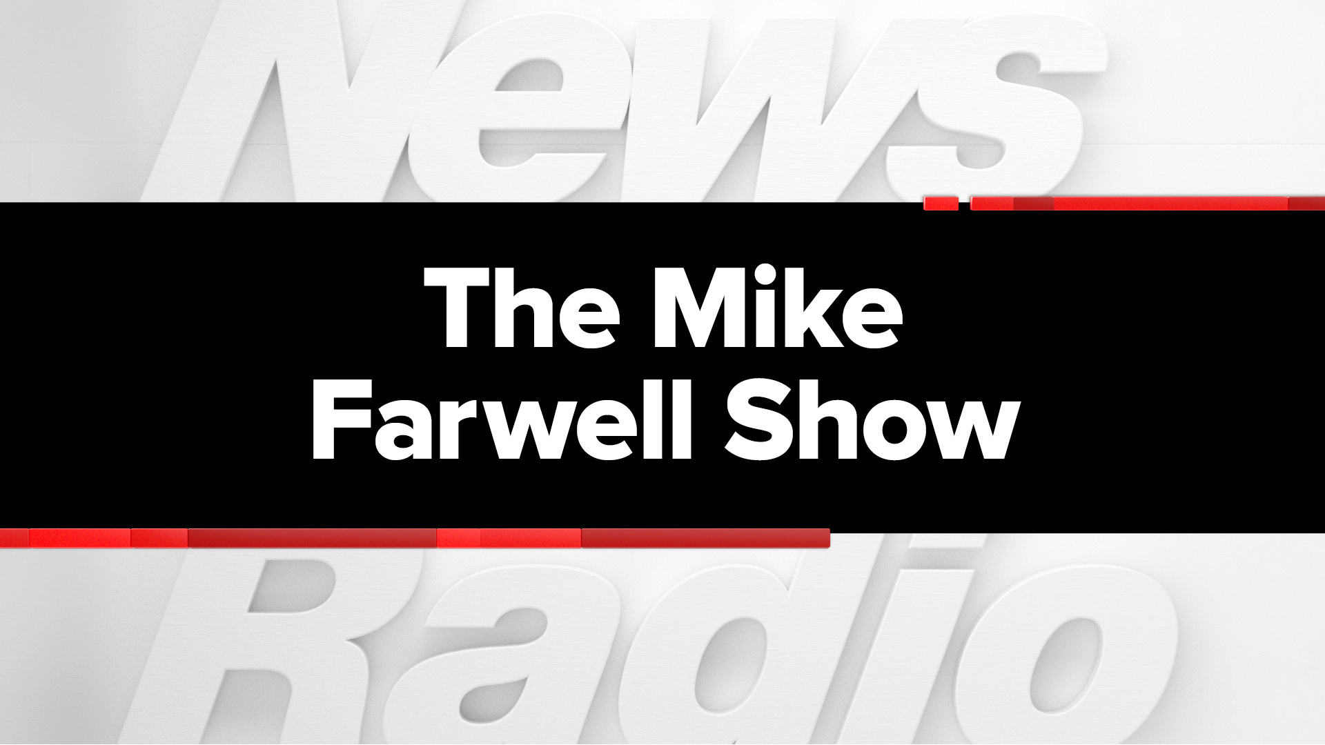 The Mike Farwell Show